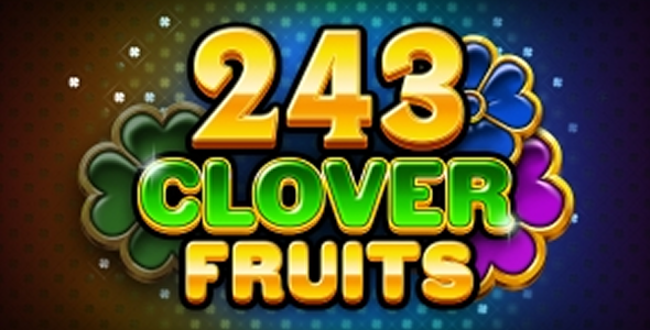 243 Clover Fruits